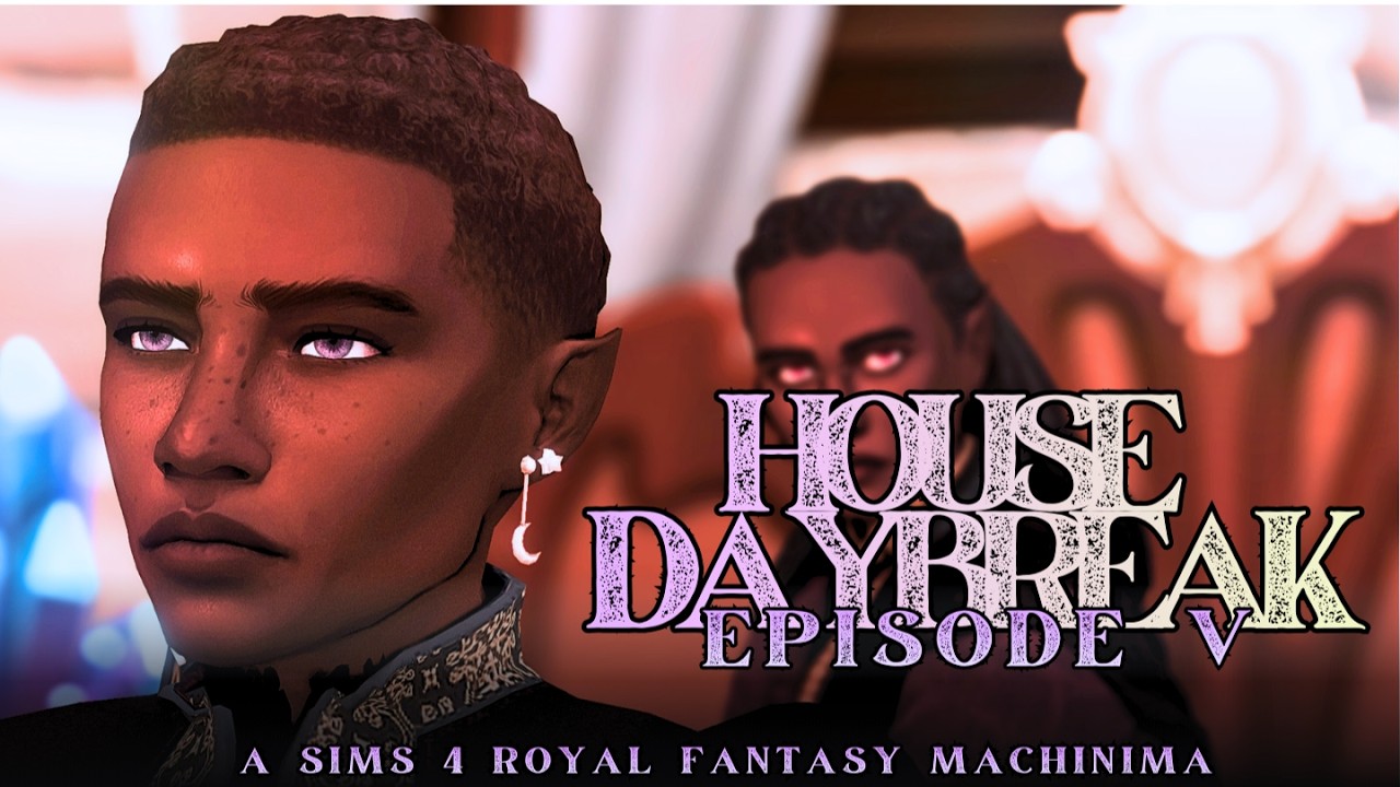 ROYAL FANTASY SERIES | HOUSE DAYBREAK EP05: King Regent | Sims 4 Machinima