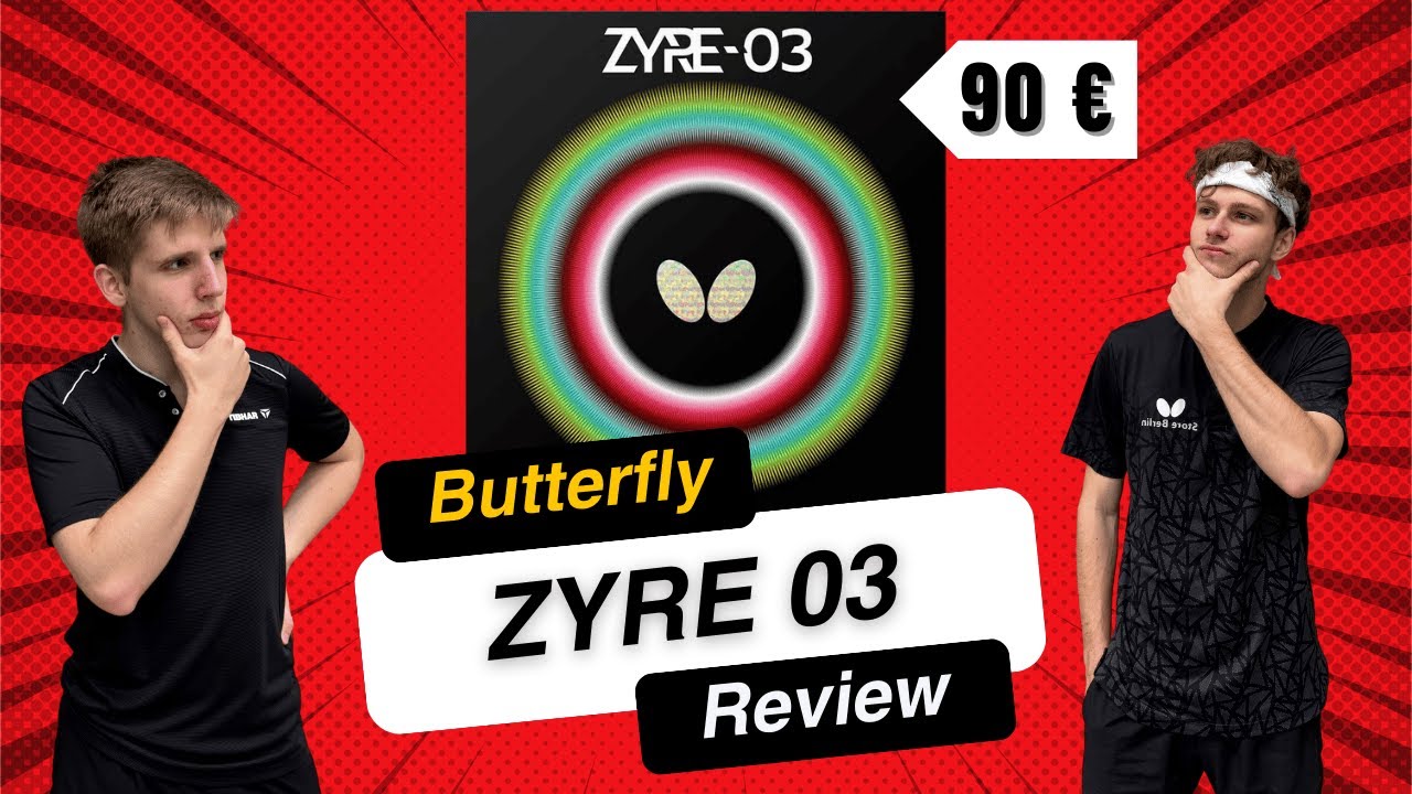 Butterfly ZYRE 03 – Neuer 90-€-Belag im Praxistest: Besser als der Dignics 09c?