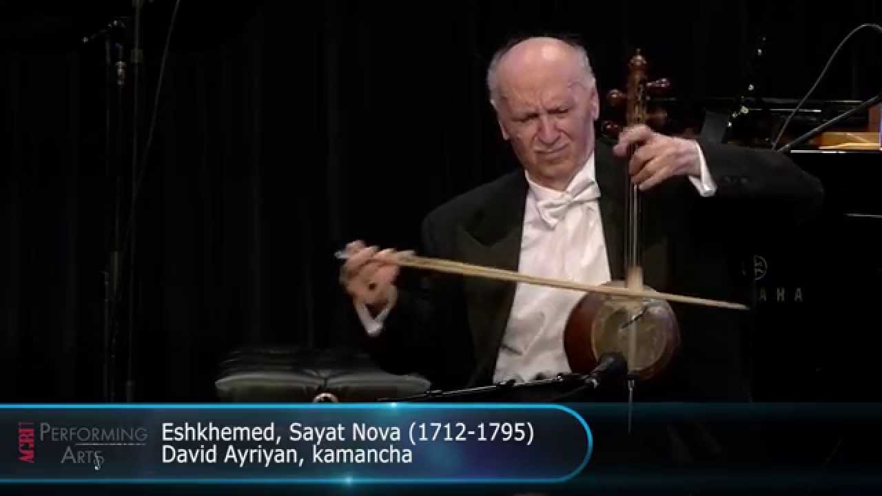 Eshkhemed, Sayat Nova by David Ayriyan, kamancha