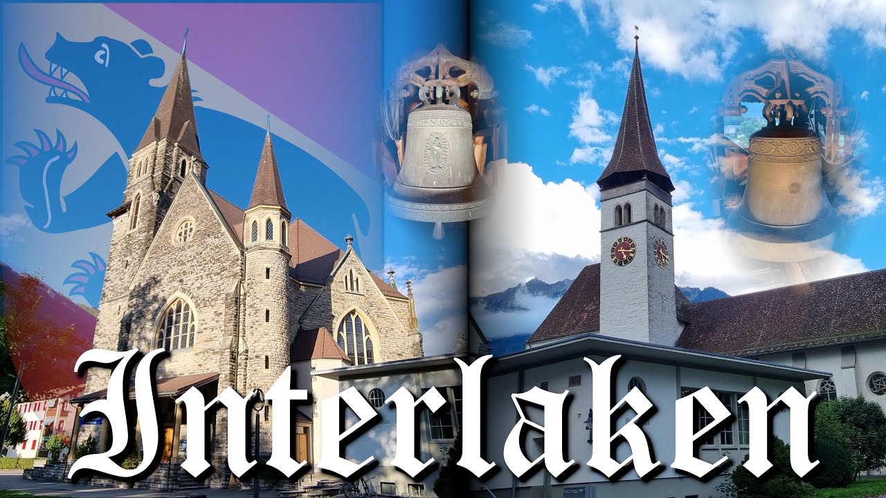 Interlaken (CH - BE) Glocken der ref. Schlosskirche und kath. Kirche Heiliggeist