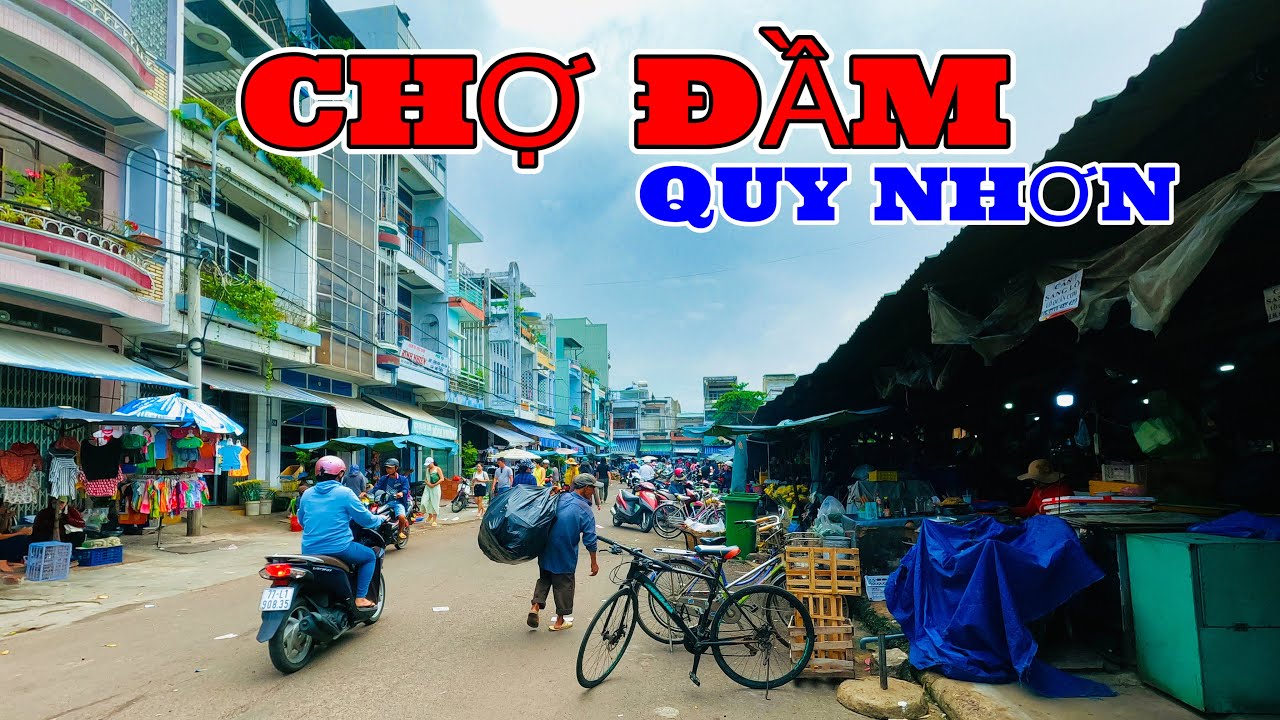 MỘT VÒNG CHỢ ĐẦM QUY NHƠN | PHỐ ẨM THỰC HOA LƯ TIÊU ĐIỀU