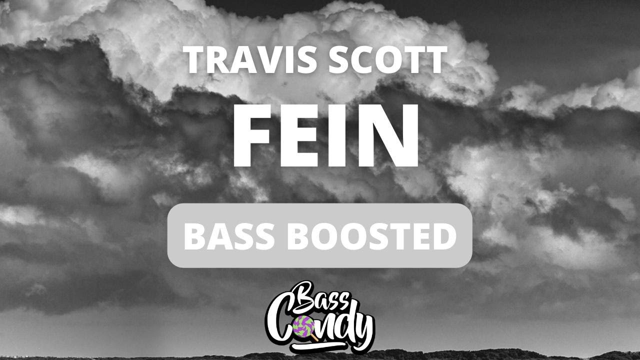 🔊Travis Scott - FE!N ft. Playboi Carti [Bass Boosted]