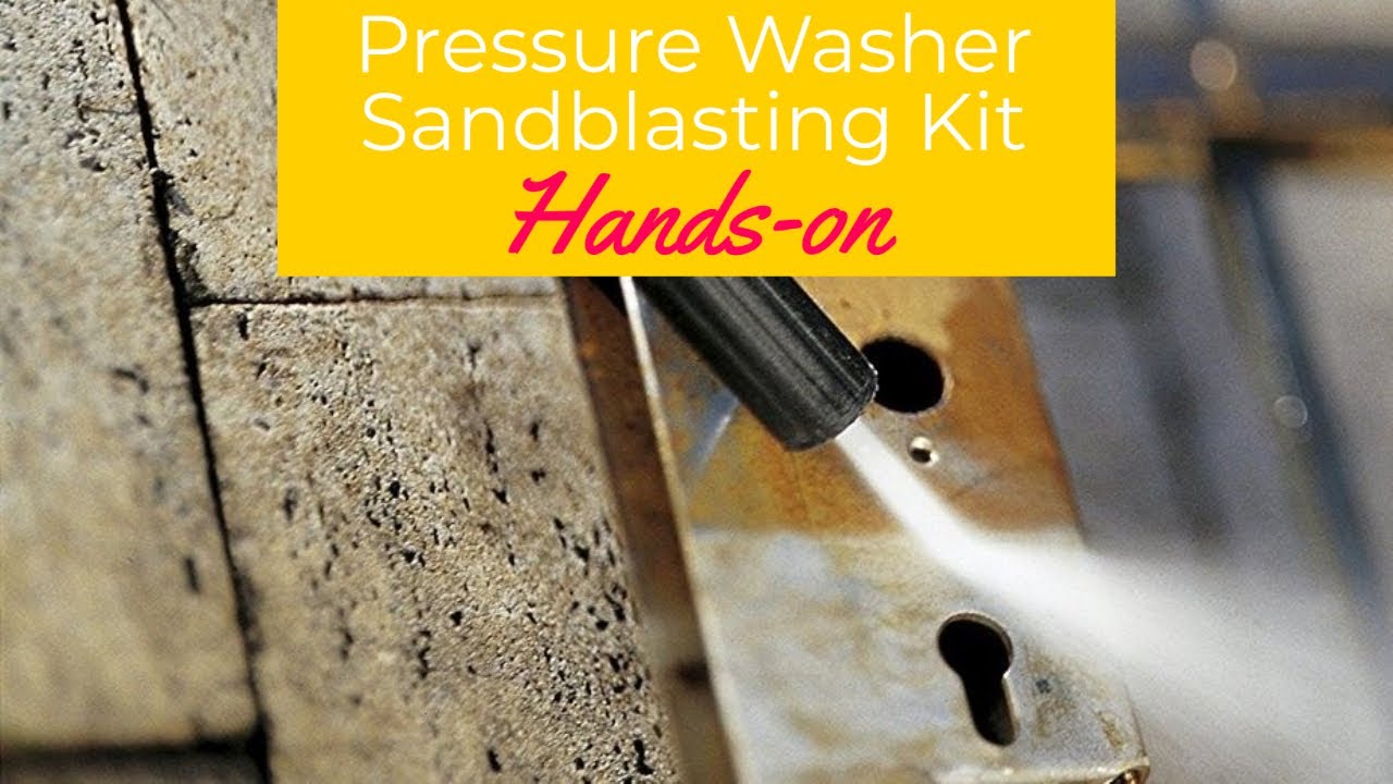 Best Pressure Washer Sandblasting Kit in 2023