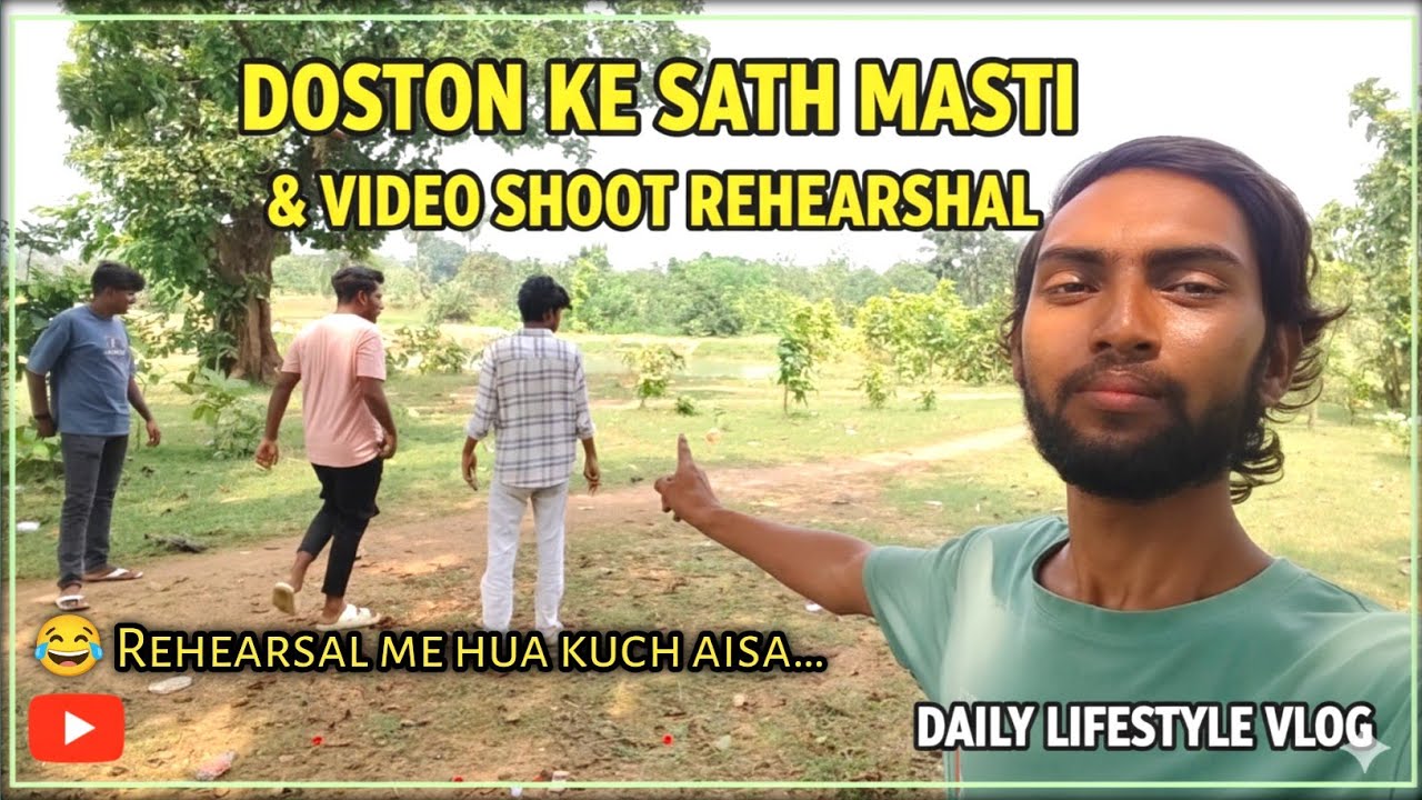 🎥 Doston ke sath masti & video shoot rehearsal | Daily lifestyle vlog