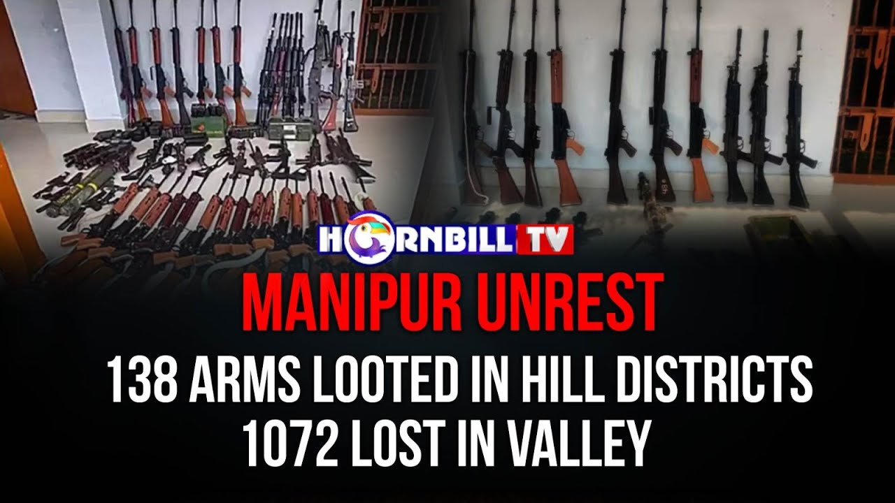 MANIPUR UNREST: 138 ARMS LOOTED IN HILL DISTRICTS, 1072 LOST IN VALLEY