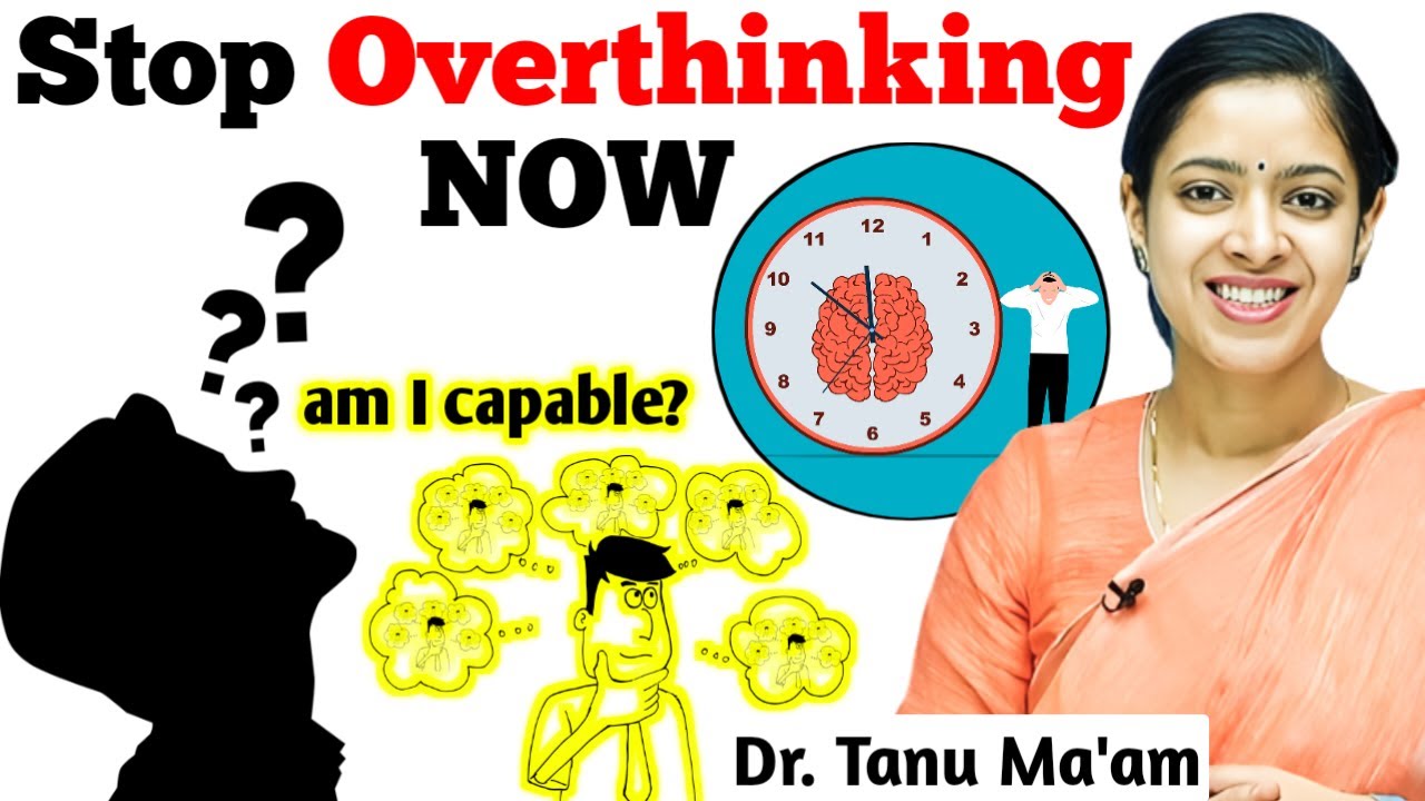 How to Stop Overthinking? 🤔 || Overthinking? Try This! ||  Dr. Tanu Jain Ma'am | @Tathastuics