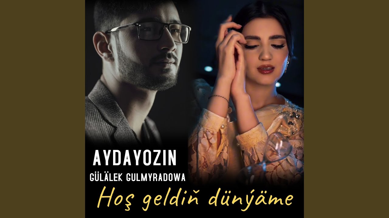 Hoş Geldiň Dünýäme