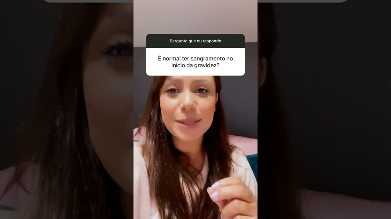 &Eacute; normal ter sangramento no in&iacute;cio da gravidez?