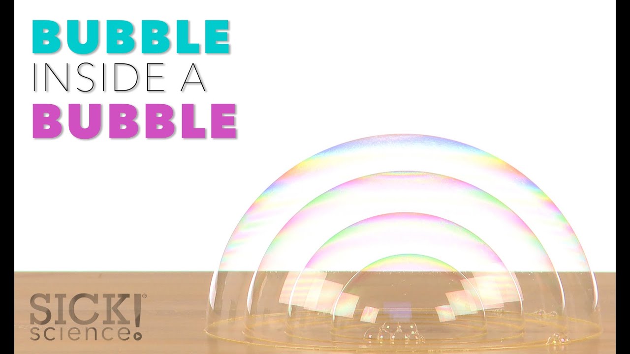 Bubble Inside a Bubble - Sick Science! #219