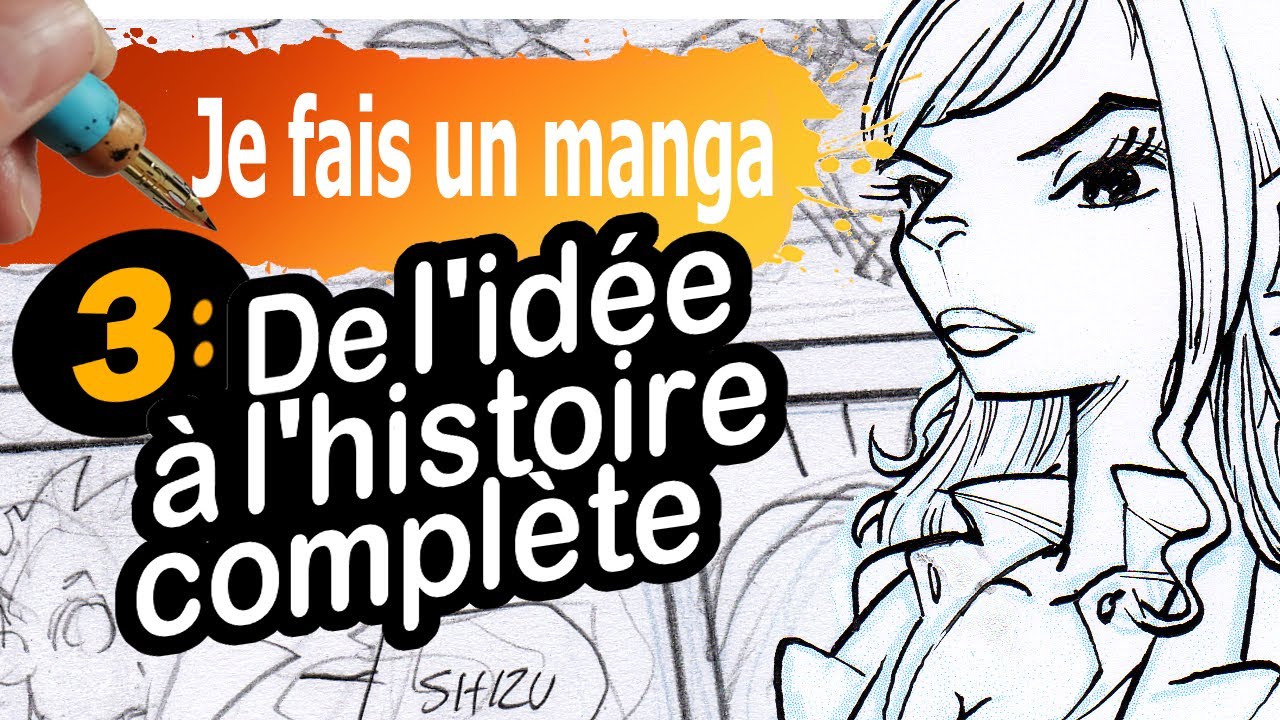 Créer un VRAI MANGA 03 : De l'idée au NEMU (storyboard)