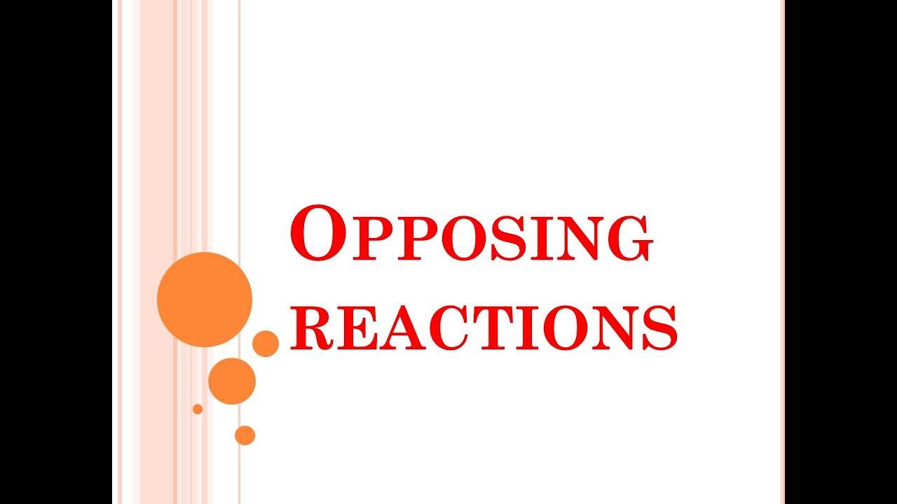 opposing reactions derivation