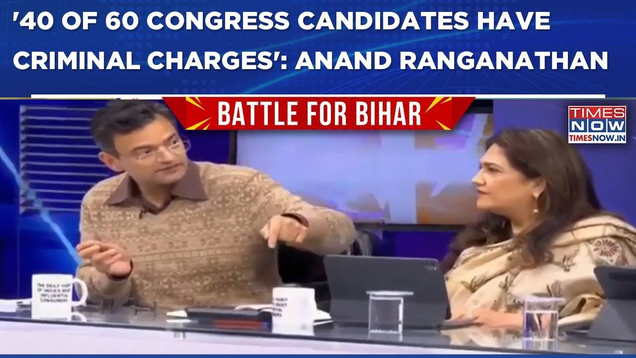 Bihar Polls: Anand Ranganathan Says '40 Congress Candidates Have Serious Criminal Charges...'| WATCH