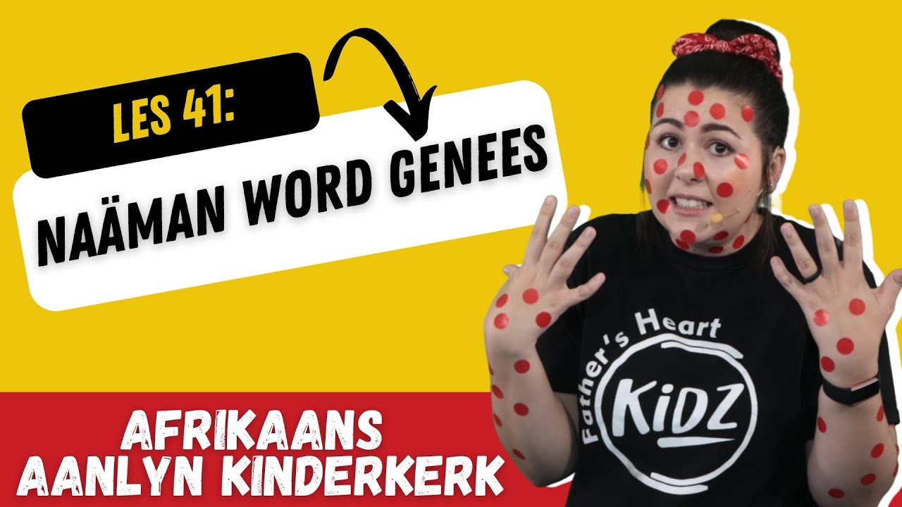 Les 41: Naäman word genees | 10 Oktober 2021 | Father's Heart Kidz | Afrikaans Aanlyn Kinderkerk