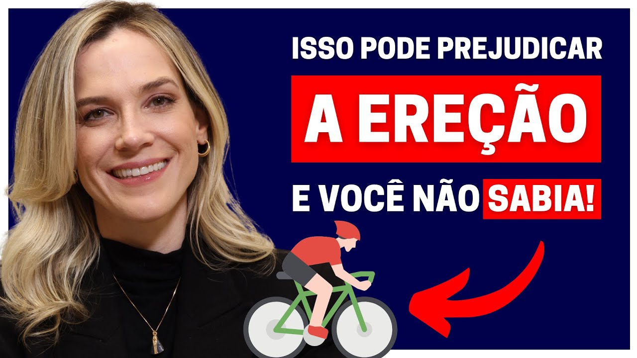 CICLISTAS, FIQUEM ATENTOS! COMO O CICLISMO AFETA A SUA EREÇÃO E A VIDA SEXUAL! | DRA. SAMIRA POSSES