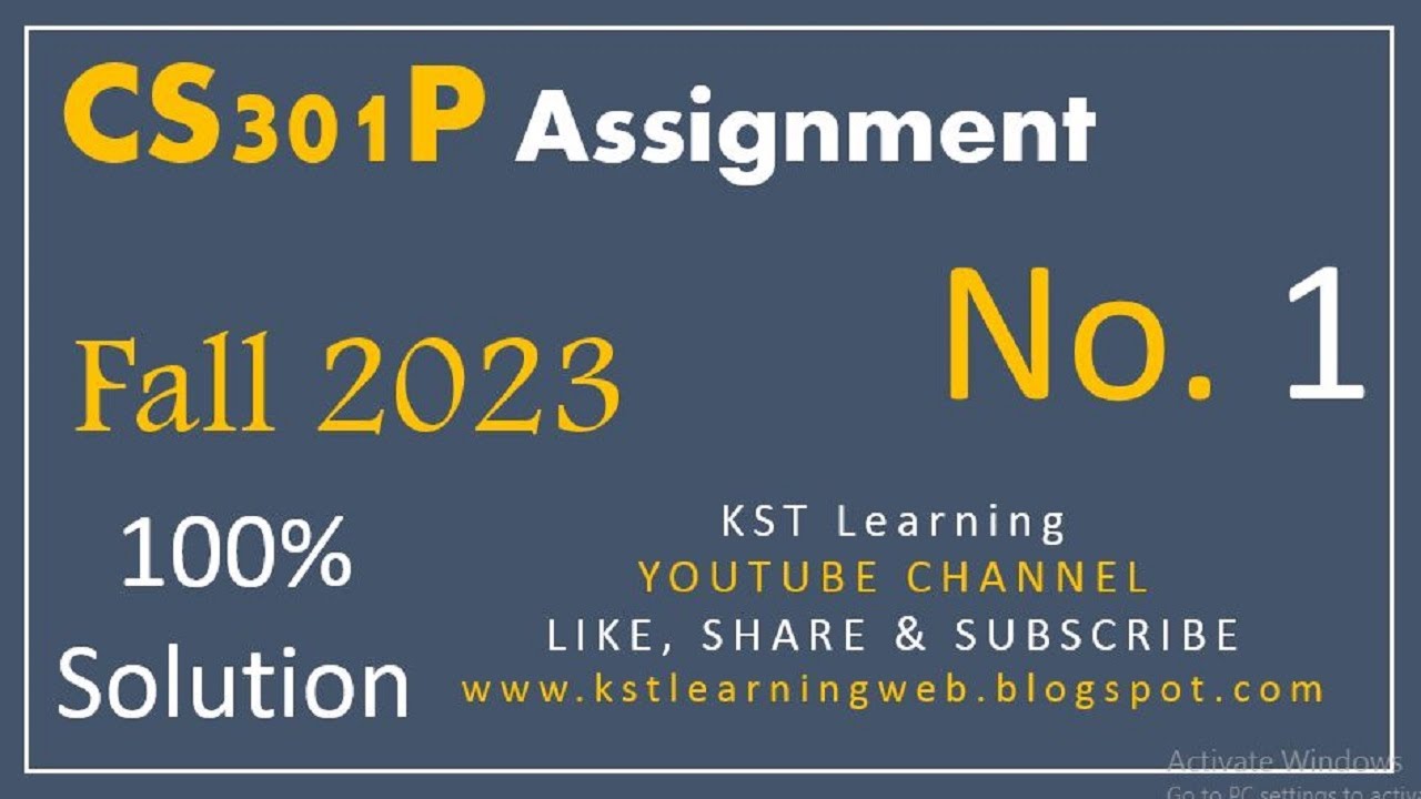 CS301P Assignment 1 Solution Fall 2023 CS301P Assignment No 1 Fall 2023