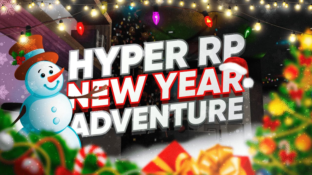 HYPER ROLE PLAY - NEW YEAR ADVENTURE