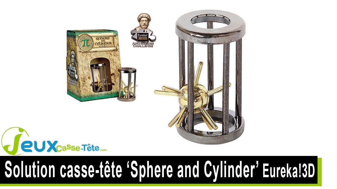 solution casse-tête 'sphere and cylinder' eureka!3d