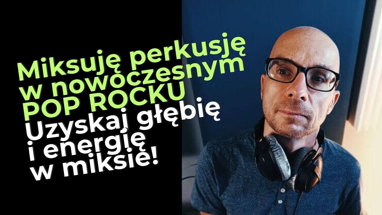 Jak miksować perkusję w nowoczesnym POP ROCKU? | Głębia i energia w miksie!