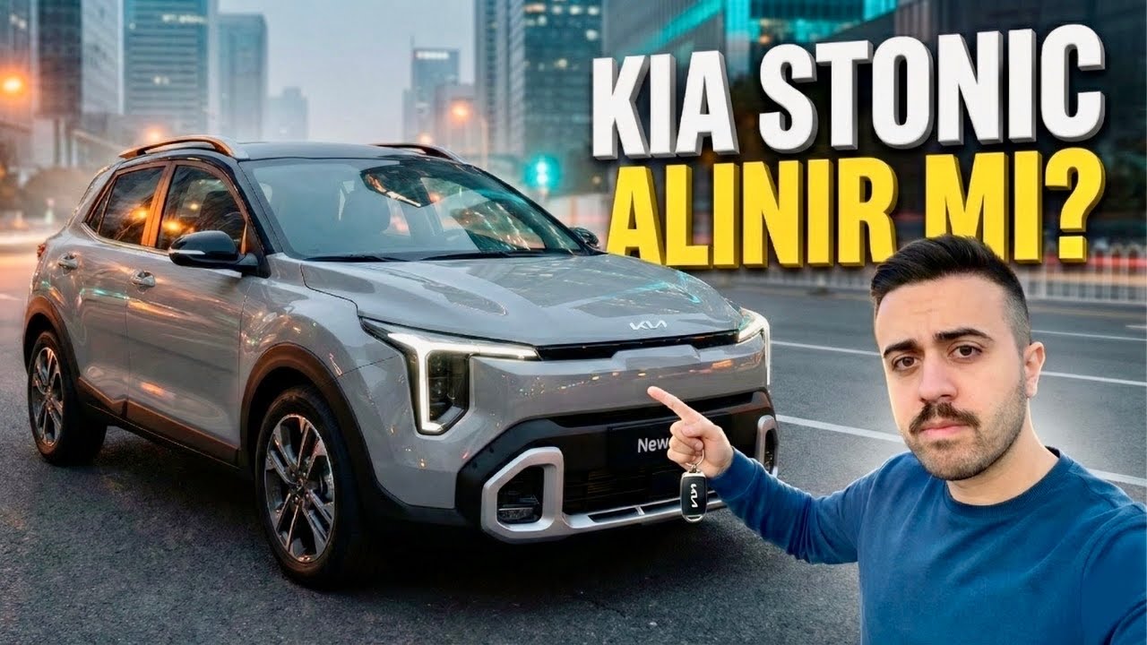 L&Uuml;KS DURUŞUYLA YENİ KIA STONİC 2026