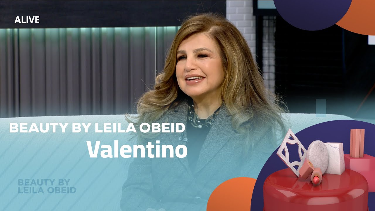 Beauty By Leila - 20/01/2026 - Valentino