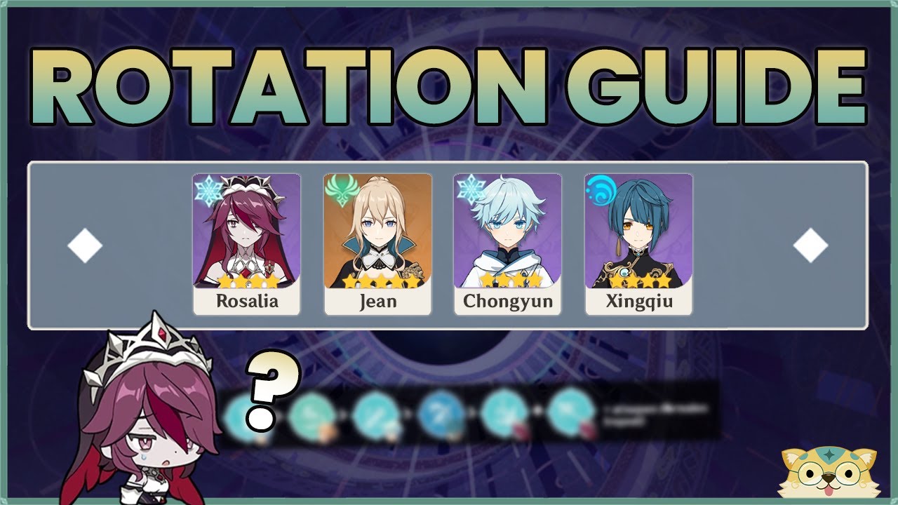 ROTATION GUIDE - Rosalia, Jean, Chongyun, Xingqiu | Genshin Impact