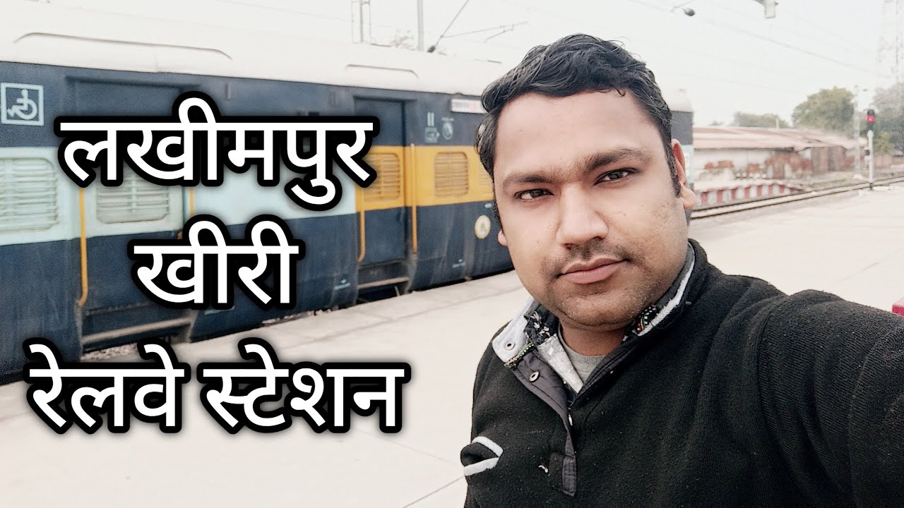 Lakhimpur kheri Railway Station Lucknow to Mailani Junction