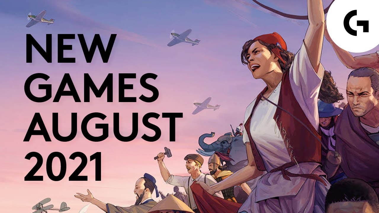 Top 11 New Games Coming August 2021