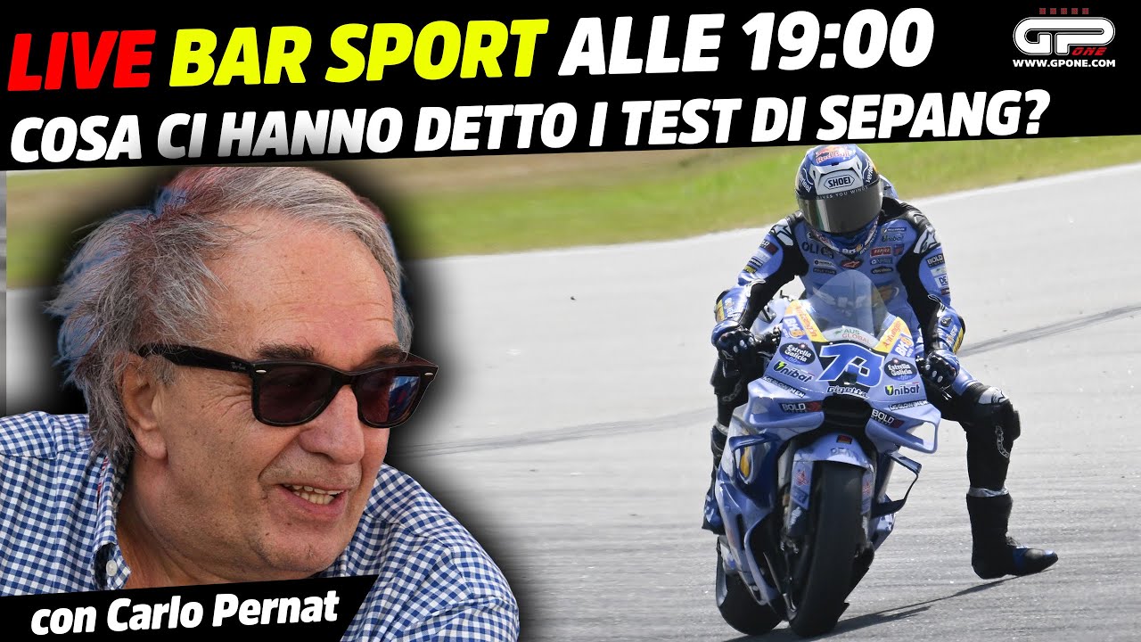 LIVE Bar Sport alle 19:00 - Cosa ci hanno detto i test di Sepang?
