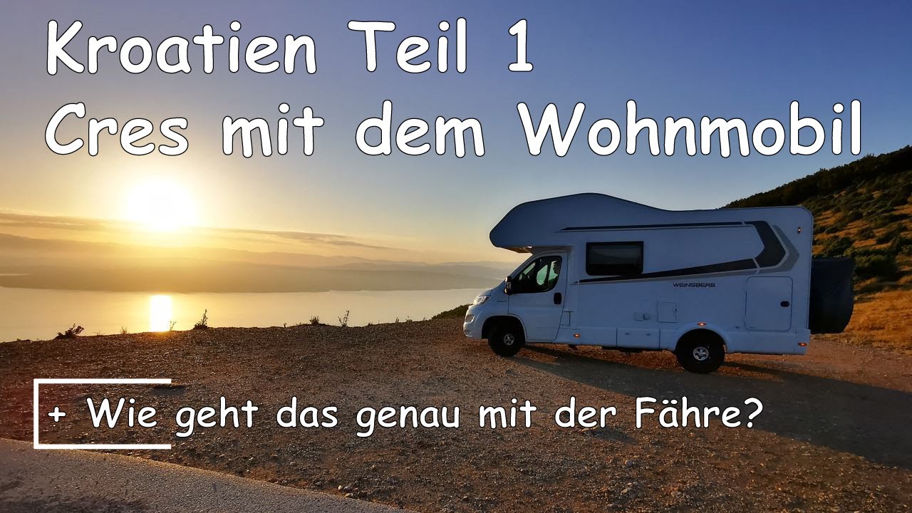 Cres mit dem Wohnmobil - Kroatien Teil 1