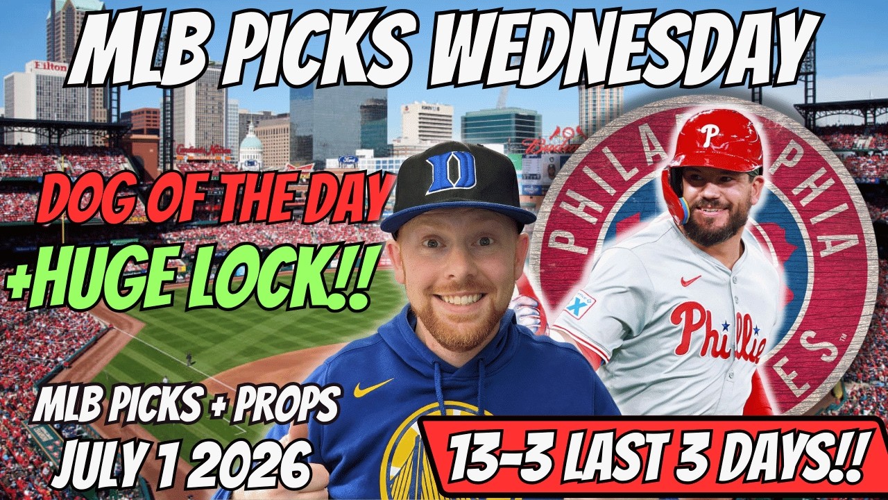 MLB Picks Today Wednesday 7/1/2026 | Free MLB Best Bets, Player Props, and Predictions