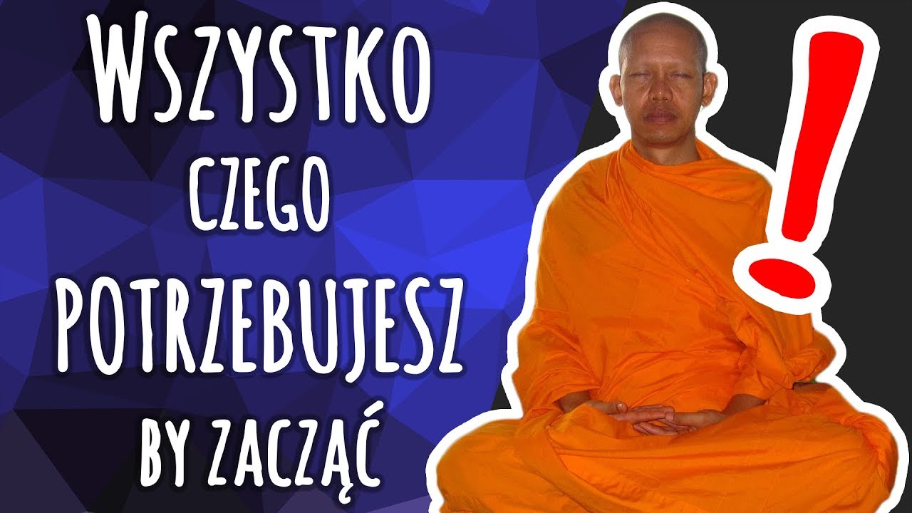 Medytacja - JAK ZACZĄĆ medytować? - To zależy