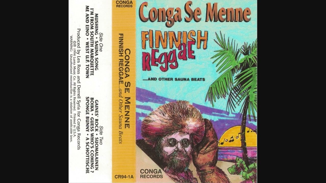Conga Se Menne - Finnish Reggae ...And Other Sauna Beats [1994]