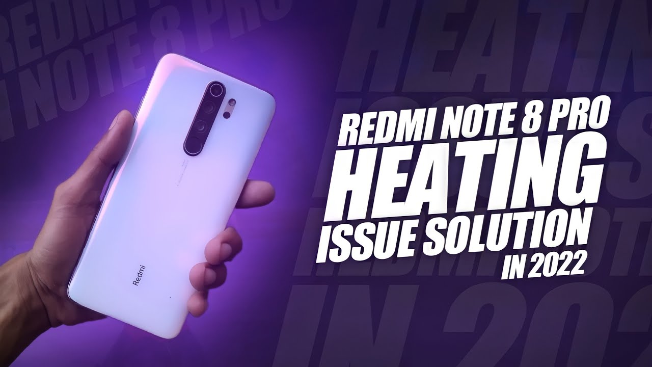 REDMI NOTE 8 PRO HEATING ISSUE | REDMI NOTE 8 PRO HEATING PROBLEM SOLUTION
