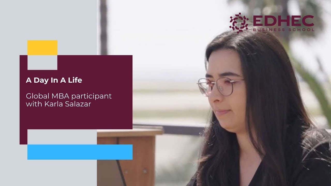 A day in a life of a Global MBA participant with Karla Salazar | EDHEC Business School
