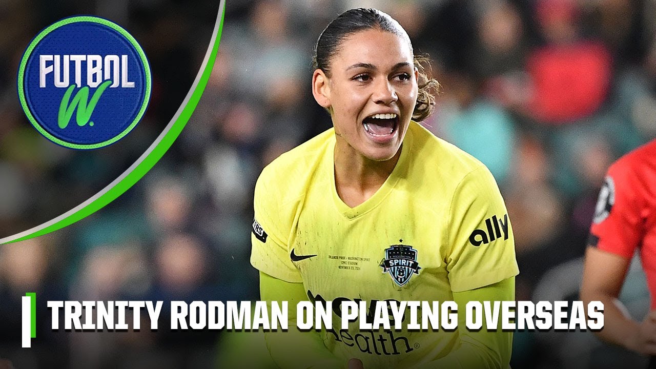 'I'd kick myself if I don't play overseas!'🌎 Trinity Rodman to play in Europe? | ESPN FC