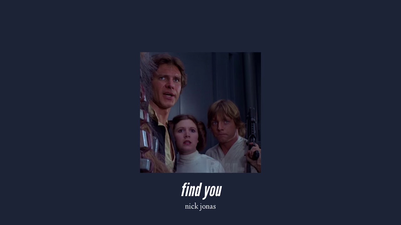 ( slowed down ) find you