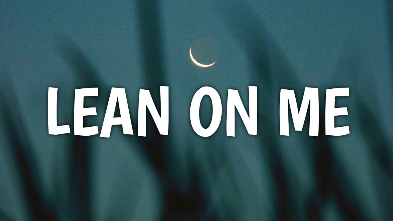 Bill Withers - Lean On Me (Lyrics) (From Head of State)