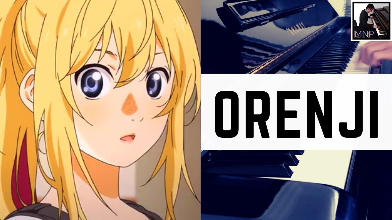 Orange ED2 - Your Lie in April Piano Cover - MOST PASSIONATE!【四月は君の嘘 】- Michael Ng Piano's Cover