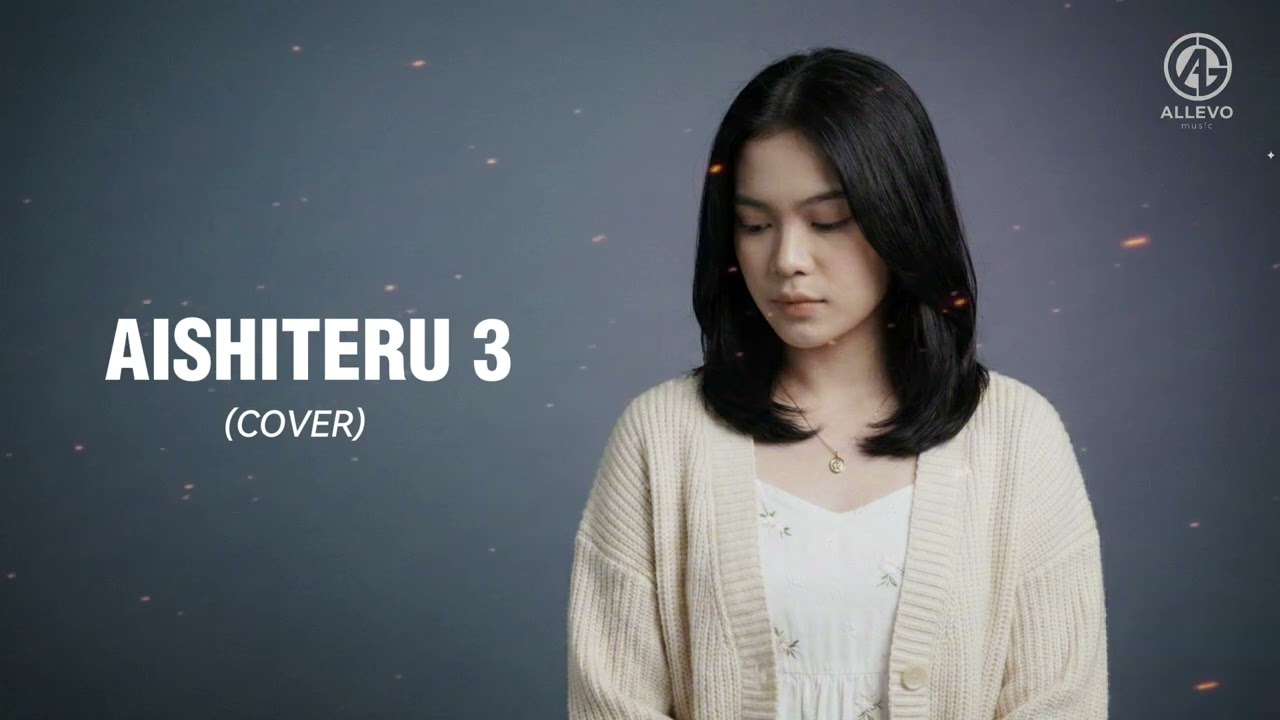 Aishiteru 3 - Zivilia | Cover by Allevo Music