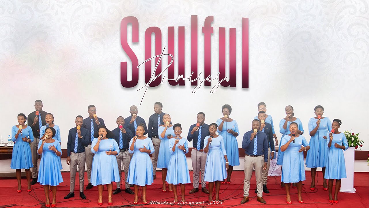 SOULFUL PRAISES KUTOKA KWA THE LIGHTBEARERS NJIRO,ARUSHA