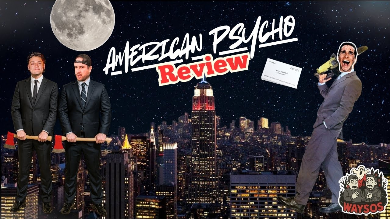 Scary Movie Review- American Psycho (2000) Episode #32