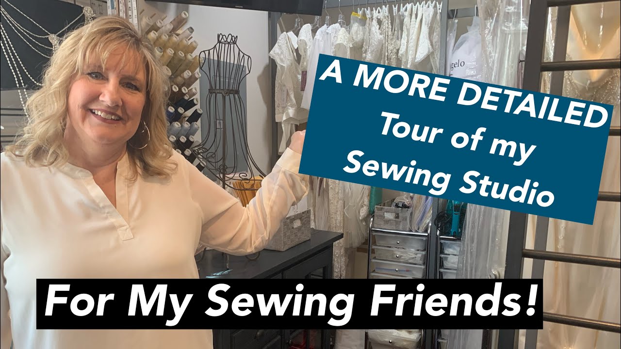 Sewing Studio Tour #2.  A More Detailed Tour Of My Sewing Equipment and Supplies for a Bridal Sewist