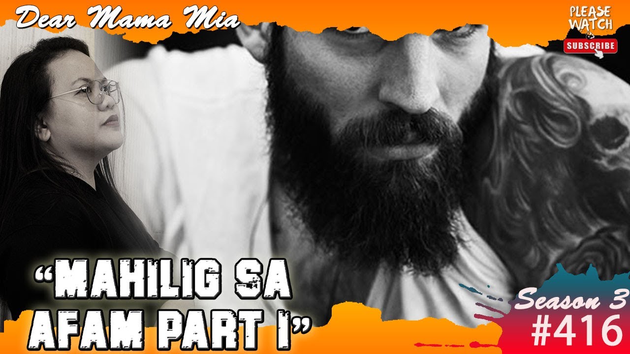 S3 #416 Mahlig Sa AFAM Part 1