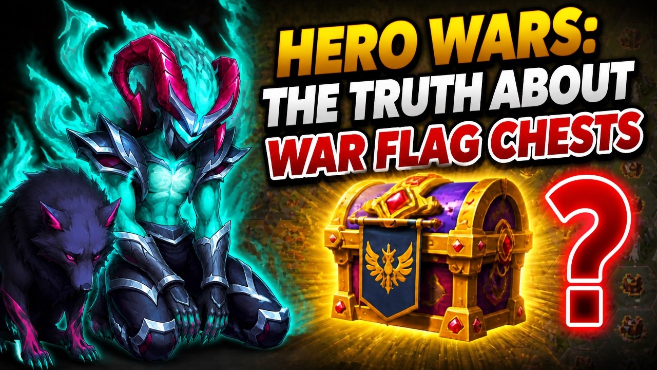 Hero Wars: The Truth About War Flag Chests