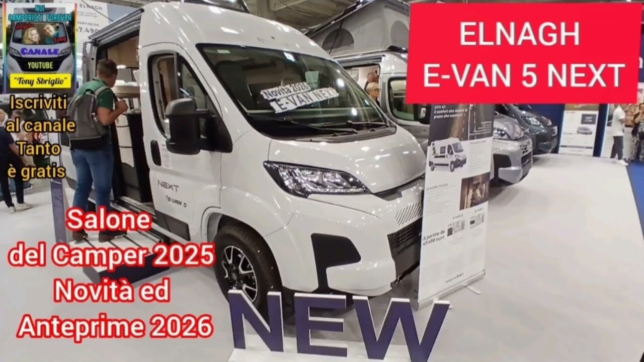 ELNAGH E-VAN 5 NEXT #salone del #camper #2025 #novit&agrave; #anteprima #2026 #pov #easy #furgonato #tutti
