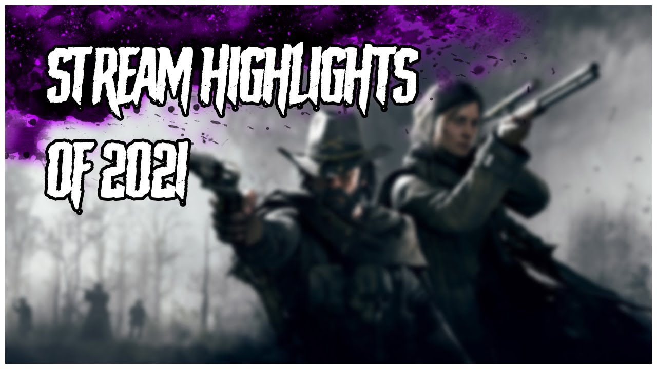 Hunt: Showdown - Stream Highlights of 2021