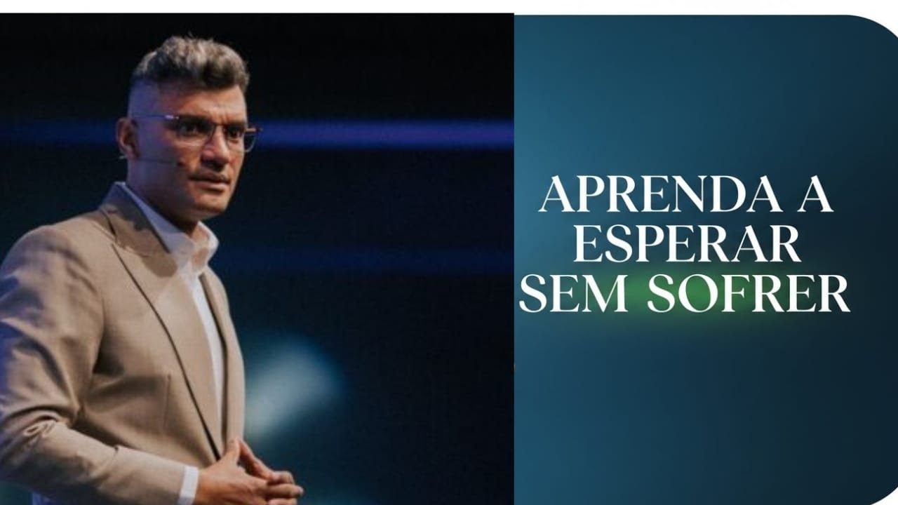 Aprenda a esperar sem sofrer  Tiago Brunet