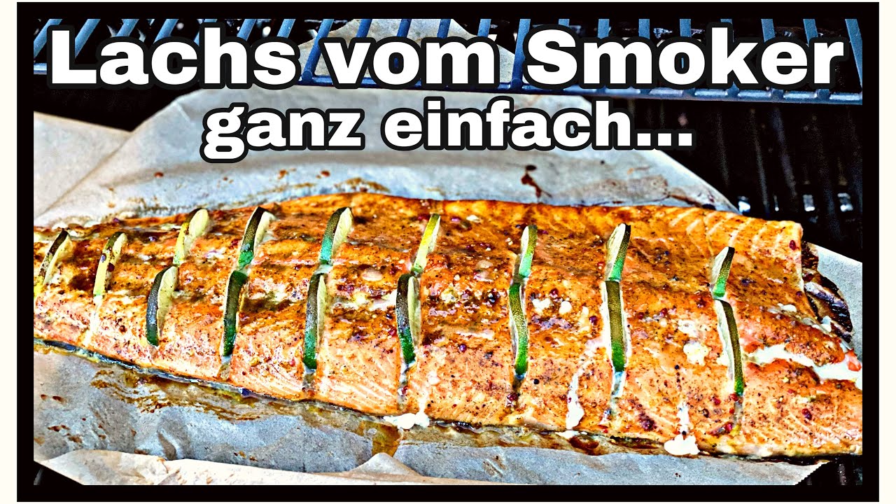 Lachs grillen auf dem  Smoker ganz einfach.....
