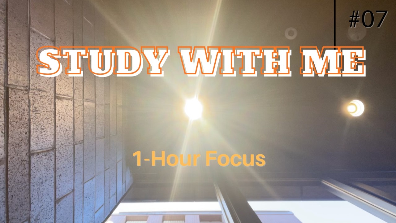 【Study With Me #07】1-hour focus / cafe / calm piano / classical music/study hard/focus/daily uploads