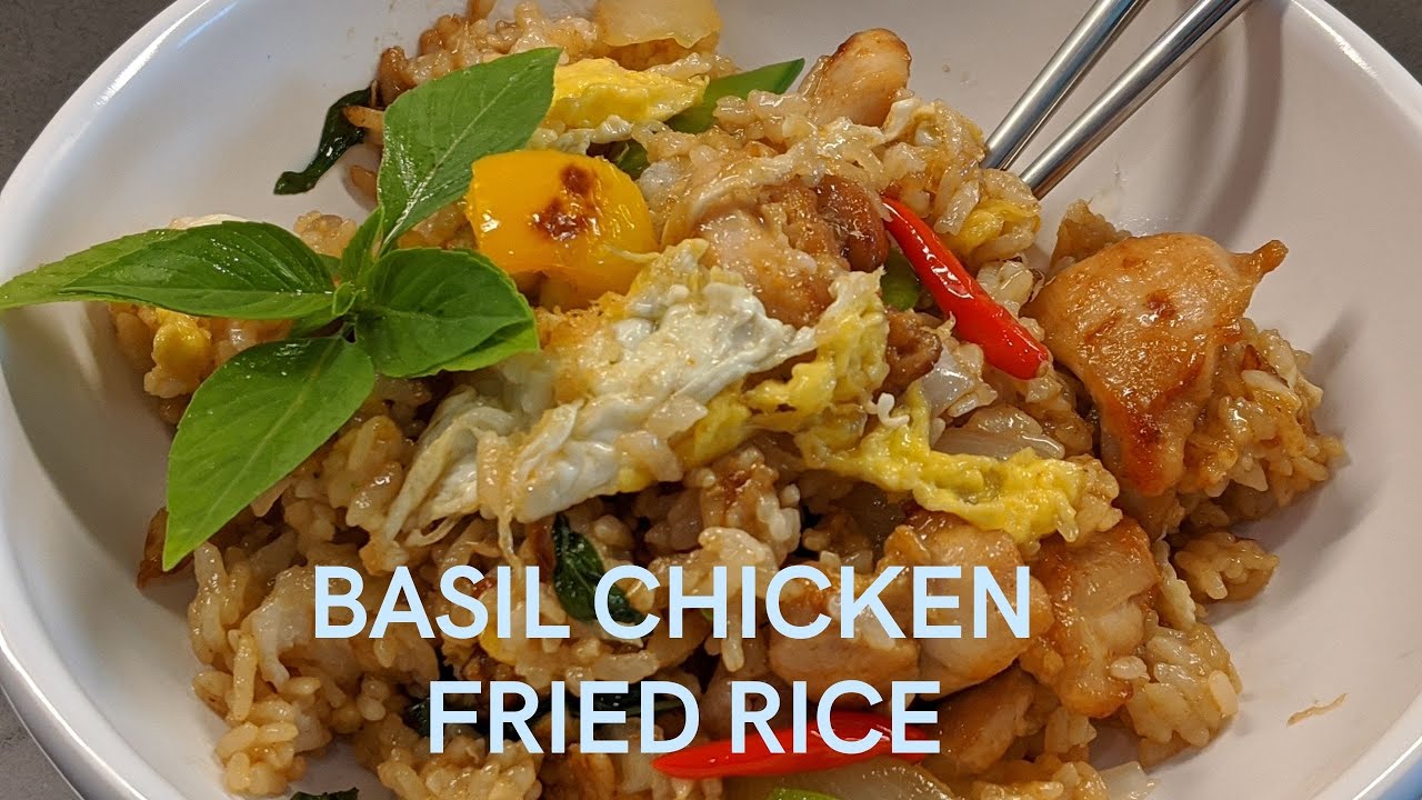 Thai Basil Chicken Fried Rice | SUPER TASTY
